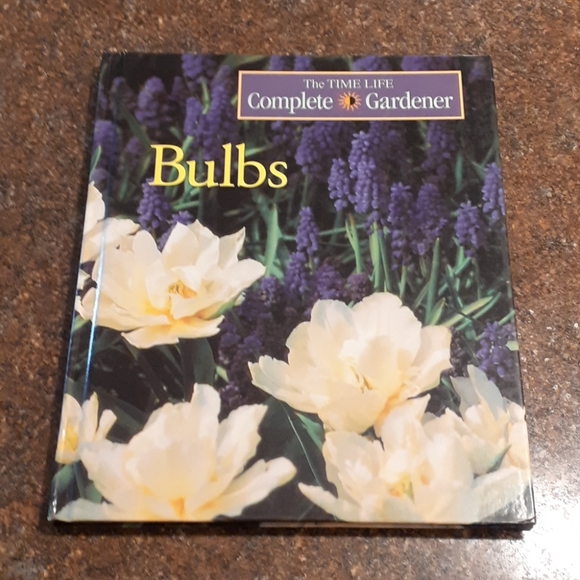 "Bulbs" The Time Life Complete Gardener Book